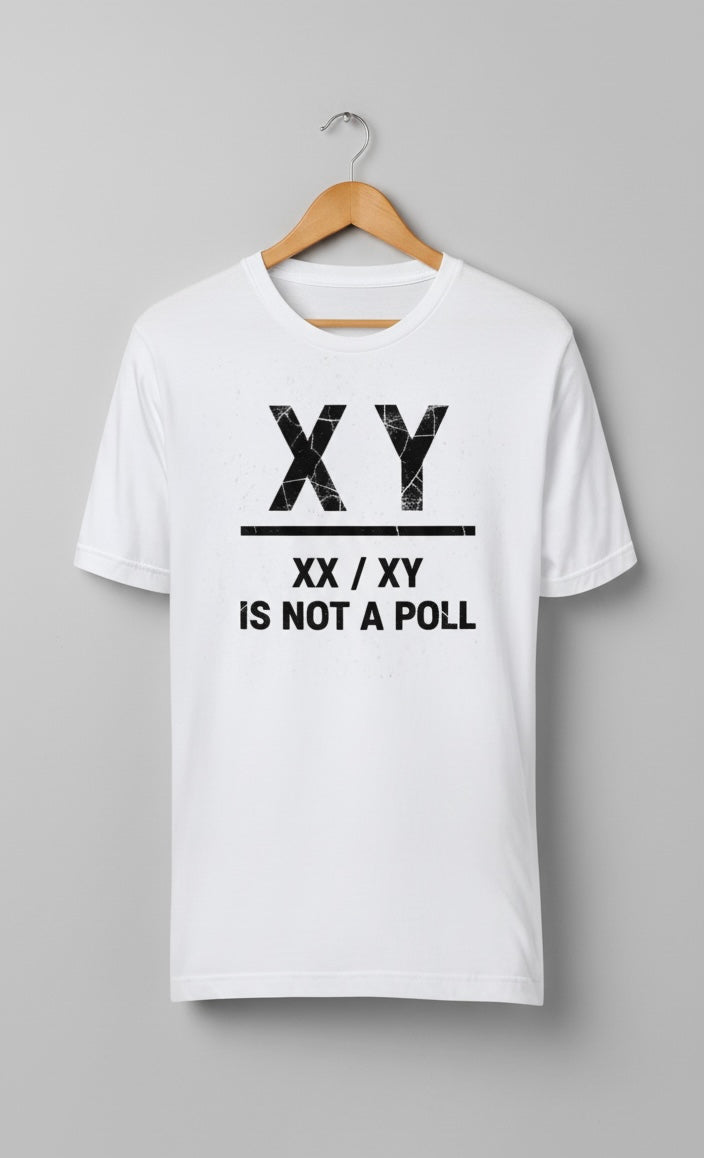 XY is Not a Poll - Anti-Establishment Tee (Men's)